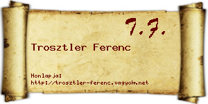 Trosztler Ferenc névjegykártya